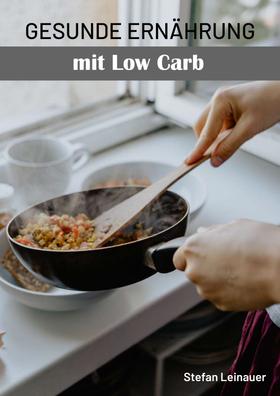 Gesunde Ernährung mit Low Carb