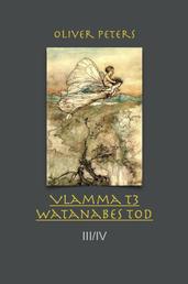 Watanabes Tod - Vlamma T3 Teil III