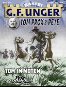 G. F. Unger: G. F. Unger Tom Prox & Pete 4 
