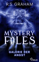 Mystery Files - Galerie der Angst
