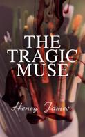 Henry James: The Tragic Muse 