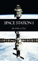 Frank Long: Space Station 1 