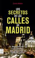 Carla Nieto: Los secretos de las calles de Madrid ★★★★★