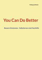 Wolfgang Winkler: You Can Do Better 
