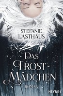 Stefanie Lasthaus: Das Frostmädchen ★★★