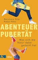 Bernhard Stier: Abenteuer Pubertät ★★★★