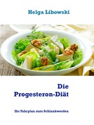 Helga Libowski: Die Progesteron-Diät ★★★★