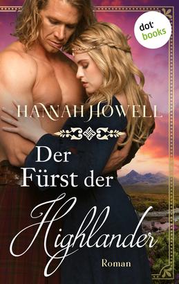 Der Fürst der Highlander - Highland Lovers: Erster Roman