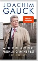Joachim Gauck: Winter im Sommer – Frühling im Herbst ★★★★
