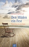 Gerhard Engelsberger: Den Müden ein Fest ★★★