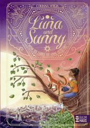 Luna und Sunny - Wenn der Zauber der Sonne erstrahlt (Band 2) - Eine Freundschaftsgeschichte voller Magie und Abenteuer