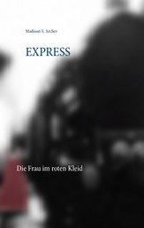 Express - Die Frau im roten Kleid