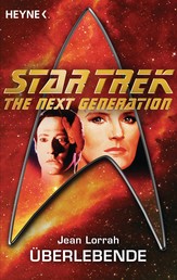 Star Trek - The Next Generation: Überlebende - Roman