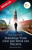 Ole Hansen: Jeremias Voss und die Spur ins Nichts - Der dritte Fall ★★★★