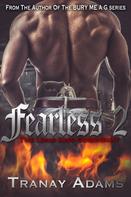 Tranay Adams: Fearless 2 