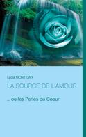 Lydia Montigny: La source de l'amour 