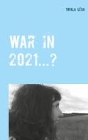 Tayala Léha: War in 2021...? 