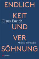 Claus Eurich: Endlichkeit und Versöhnung ★★★★★
