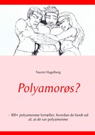 Naomi Hagelberg: Polyamorøs? 
