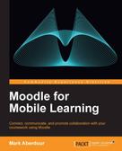 Mark Aberdour: Moodle for Mobile Learning 