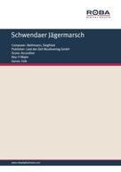 Siegfried Bethmann: Schwendaer Jägermarsch 