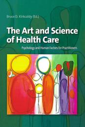 The Art and Science of Health Care - Psychology and Human Factors