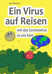 Ein Virus auf Reisen - Wie das Coronavirus zu uns kam