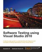 N Satheesh Kumar: Software Testing using Visual Studio 2010 
