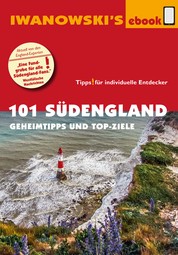 101 Südengland - Reiseführer von Iwanowski - Geheimtipps- und Top-Ziele