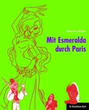 Mit Esmeralda durch Paris - Ein ReiseGeister-Buch