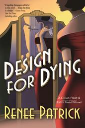Design for Dying - A Lillian Frost & Edith Head Novel