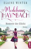 Elaine Winter: Modehaus Haynbach – Momente des Glücks ★★★★★