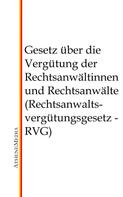 Hoffmann: Gesetz über die Vergütung der Rechtsanwältinnen und Rechtsanwälte (Rechtsanwaltsvergütungsgesetz - RVG) 
