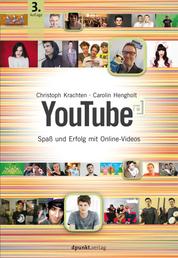 YouTube - Spaß und Erfolg mit Online-Videos