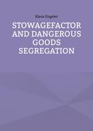 Klaus Engeler: Stowagefactor and Dangerous Goods Segregation 