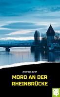 Andreas Graf: Mord an der Rheinbrücke ★★