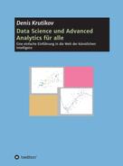 Denis Krutikov: Data Science und Advanced Analytics für alle 
