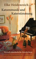 Elke Heidenreich: Katzenmusik und Katerstimmung ★★