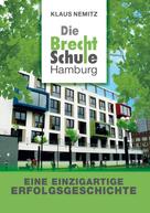 Klaus Nemitz: Die Brecht-Schule Hamburg 