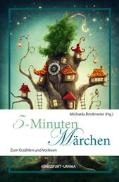 5-Minuten-Märchen - Zum Erzählen und Vorlesen