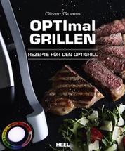 OPTImal Grillen - Rezepte für den OptiGrill