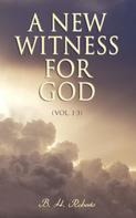 B. H. Roberts: A New Witness for God (Vol. 1-3) 