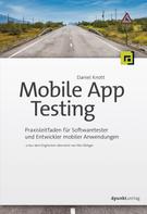 Daniel Knott: Mobile App Testing 