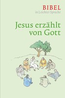 Dieter Bauer: Jesus erzählt von Gott 
