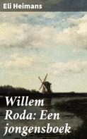 Eli Heimans: Willem Roda: Een jongensboek 