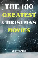 Scott Speed: The 100 Greatest Christmas Movies 