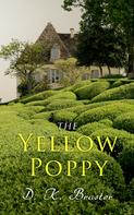 D. K. Broster: The Yellow Poppy 