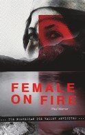 Paul Werner: Female on Fire 