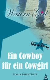 Ein Cowboy für ein Cowgirl - Western Girl 2