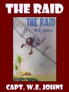 W.E. Johns: The Raid 